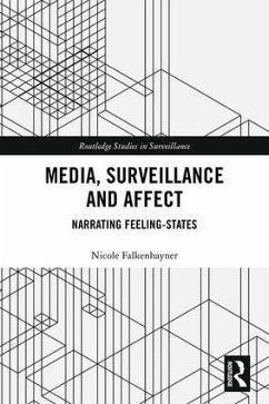 Media, Surveillance and Affect - Falkenhayner, Nicole