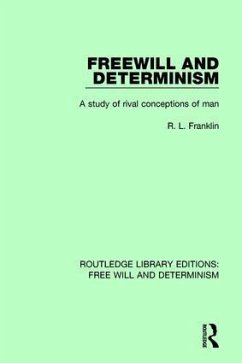 Freewill and Determinism - Franklin, R L