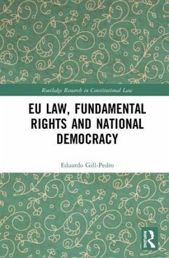 EU Law, Fundamental Rights and National Democracy - Gill-Pedro, Eduardo