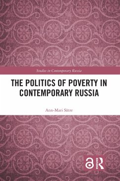 The Politics of Poverty in Contemporary Russia - Sätre, Ann-Mari