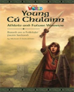 Our World Readers: Young Cu Chulainn, Athlete and Future Warrior - Suileabhain, Micheal