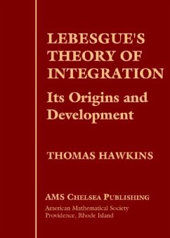 Lebesgue's Theory of Integration - Hawkins, Thomas