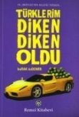 Türklerim Diken Diken Oldu