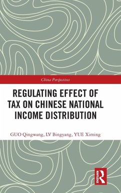 Regulating Effect of Tax on Chinese National Income Distribution - Guo, Qingwang; Lv, Bingyang; Yue, Ximing