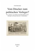 Vom Drucker zum politischen Verleger?