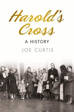 Harold's Cross: A History - Curtis, Joe