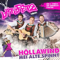 Höllawind,Mei Alte Spinnt - Läts Fetz