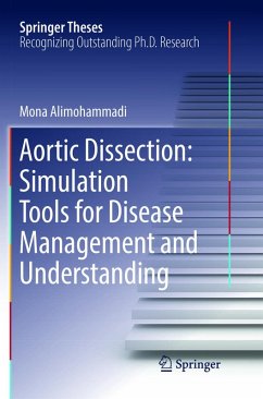 Aortic Dissection: Simulation Tools for Disease Management and Understanding - Alimohammadi, Mona