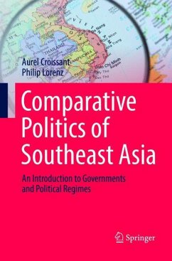 Comparative Politics of Southeast Asia - Croissant, Aurel;Lorenz, Philip