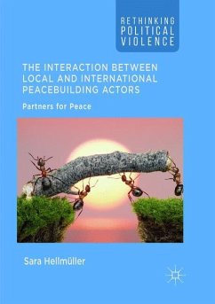 The Interaction Between Local and International Peacebuilding Actors - Hellmüller, Sara