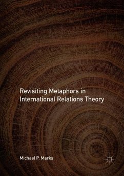 Revisiting Metaphors in International Relations Theory - Marks, Michael P.