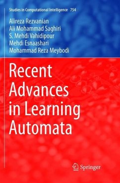 Recent Advances in Learning Automata - Rezvanian, Alireza;Saghiri, Ali Mohammad;Vahidipour, Seyed Mehdi