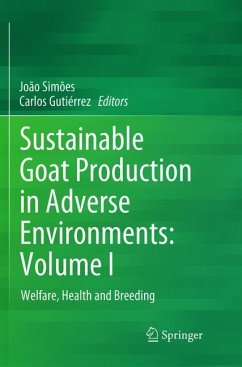 Sustainable Goat Production in Adverse Environments: Volume I