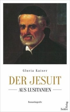 Der Jesuit aus Lusitanien - Kaiser, Gloria