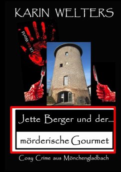 Jette Berger und der mörderische Gourmet - Welters, Karin