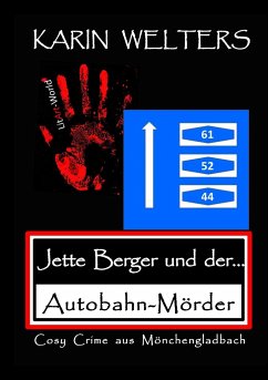 Jette Berger und der Autobahn-Mörder - Welters, Karin