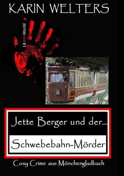Jette Berger und der Schwebebahn-Mörder - Welters, Karin
