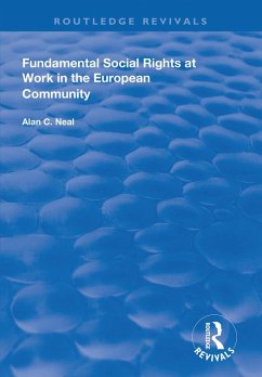 Fundamental Social Rights at Work in the European Community (eBook, ePUB) - Neal, Alan C.