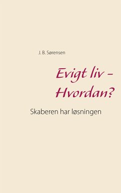 Evigt liv - Hvordan? (eBook, ePUB)