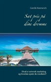 Sæt pris på dine drømme (eBook, ePUB) Sæt pris på dine drømme (eBook, ePUB)