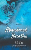Abandoned Breaths: Revised and Expanded Edition (eBook, ePUB)
