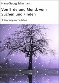 Von Erde und Mond, vom Suchen und Finden (eBook, ePUB) Von Erde und Mond, vom Suchen und Finden (eBook, ePUB)
