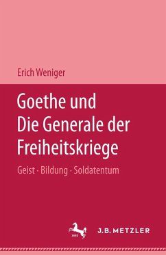 Goethe und die Generale der Freiheitskriege (eBook, PDF) - Weniger, Erich