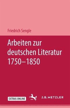 Arbeiten zur deutschen Literatur 1750-1850 (eBook, PDF) - Sengle, Friedrich