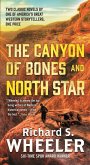 The Canyon of Bones and North Star (eBook, ePUB)