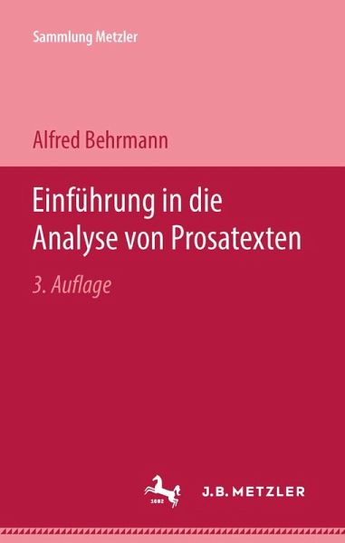 Einführung in die Analyse von Prosatexten (eBook, PDF) Einführung in die Analyse von Prosatexten (eBook, PDF)