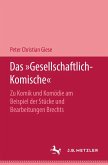 Das "Gesellschaftlich-Komische" (eBook, PDF)