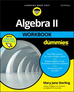 Algebra II Workbook For Dummies (eBook, ePUB) - Sterling, Mary Jane