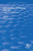 Greek Society in the Making, 1863-1913 (eBook, ePUB)