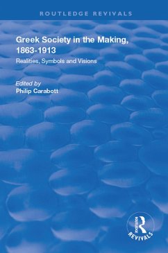 Cover Greek Society in the Making, 1863-1913 (eBook, ePUB)