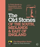 The Old Stones of the South, Midlands & East of England (eBook, ePUB)