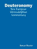 Deuteronomy: New European Christadelphian Commentary (eBook, ePUB)