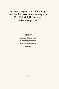 Untersuchungen zum Entstehungs- und Funktionszusammenhang von Dr. Heinrich Hoffmanns 