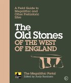 The Old Stones of the West of England (eBook, ePUB)