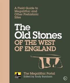 The Old Stones of the West of England (eBook, ePUB) - Burnham, Andy