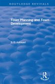 Revival: Town Planning and Town Development (1923) (eBook, ePUB)
