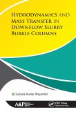 Hydrodynamics and Mass Transfer in Downflow Slurry Bubble Columns (eBook, PDF) Hydrodynamics and Mass Transfer in Downflow Slurry Bubble Columns (eBook, PDF)