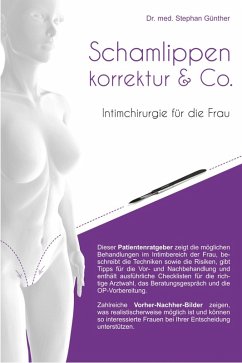 Schamlippenkorrektur & Co. - Intimchirurgie für die Frau (eBook, ePUB) - Günther, Stephan