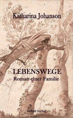 Lebenswege (eBook, ePUB) - Johanson, Katharina