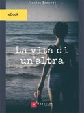 La vita di un'altra (eBook, ePUB)