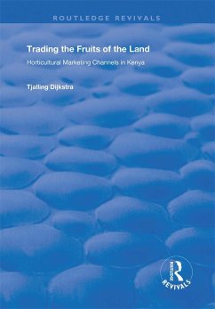 Trading the Fruits of the Land (eBook, ePUB) - Dijkstra, Tjalling