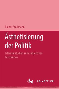 Ästhetisierung der Politik (eBook, PDF) - Stollmann, Rainer