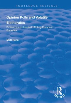 Opinion Polls and Volatile Electorates (eBook, PDF) - Henn, Matt