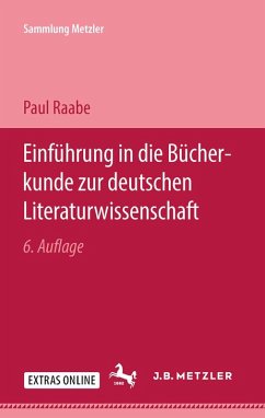 Einführung in die Bücherkunde zur deutschen Literaturwissenschaft (eBook, PDF) - Raabe, Paul