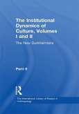 The Institutional Dynamics of Culture, Volumes I and II (eBook, PDF)