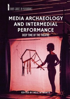 Media Archaeology and Intermedial Performance (eBook, PDF)